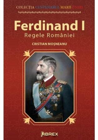 Ferdinand I Regele României