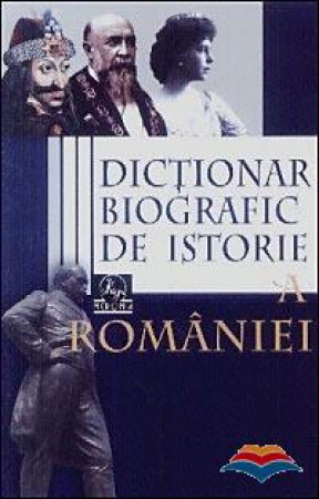 Dictionar biografic de istorie a Romaniei