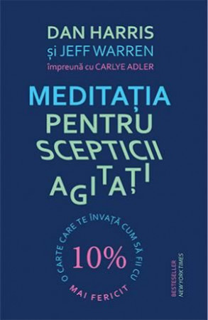 Meditația pentru scepticii agitați