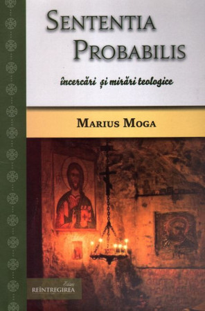 Sententia probabilis, încercări şi mirări teologice