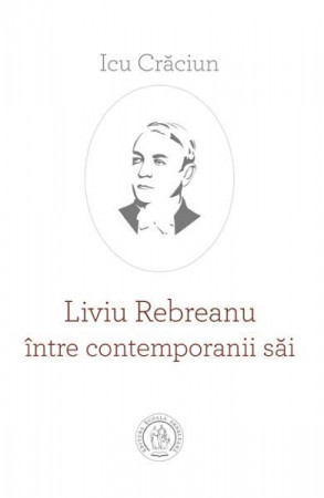 Liviu Rebreanu între contemporanii săi