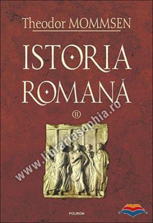 Istoria Romană. Vol. II