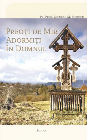 Preoți de mir adormiți în Domnul
