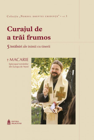 Curajul de a trăi frumos