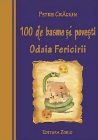 100 de basme și povești. Odaia fericirii