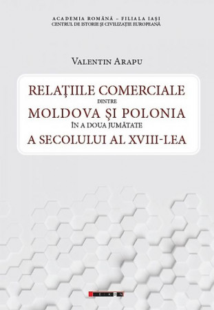Relațiile comerciale dintre Moldova și Polonia în a doua jumătate a secolului al XVIII-lea