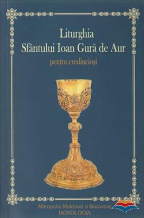 Liturghia Sfântului Ioan Gură de Aur pentru credincioși