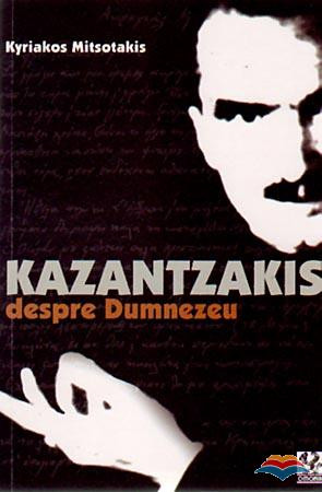 Kazantzakis despre Dumnezeu