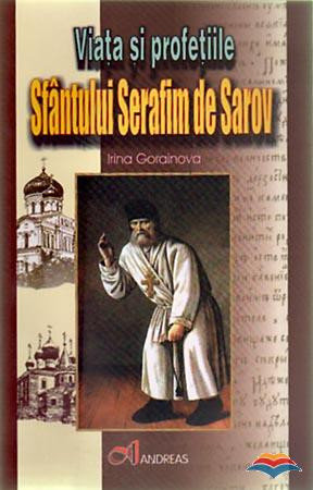Viața și profețiile Sfântului Serafim de Sarov