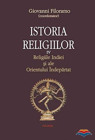 Istoria religiilor 4: Religiile Indiei și ale Orientului Îndepărtat