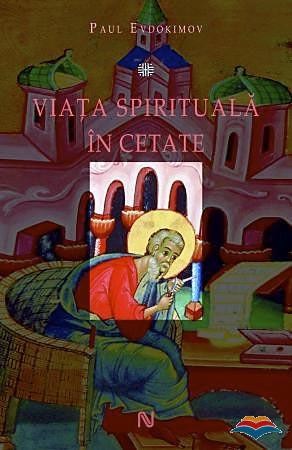 Viaţa spirituală în cetate