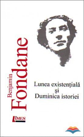 Lunea existentiala si Duminica istoriei