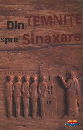 Din temnițe spre sinaxare