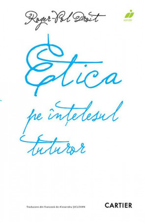 Etica pe înţelesul tuturor
