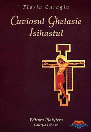 Cuviosul Ghelasie Isihastul