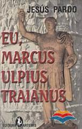 Eu, Marcus Ulpius Traianus