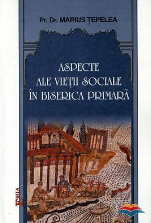 Aspecte ale vieții sociale în Biserica primară