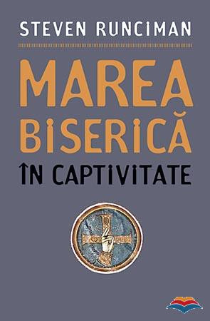 Marea Biserică în captivitate