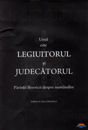 Unul este legiuitorul și judecătorul. Părinții Bisericii despre neosândire