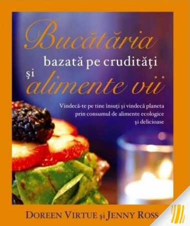 Bucataria bazata pe cruditati si alimente vii
