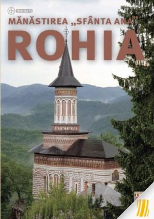 Mănăstirea „Sfânta Ana" Rohia (DVD)
