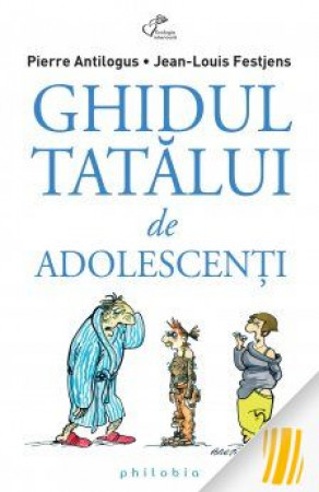 Ghidul tatalui de adolescenti