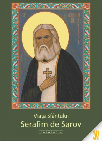 Viata Sfantului Serafim de Sarov