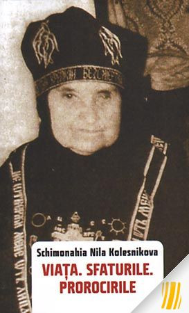 Schimonahia Nila Kolesnikova. Viața. Sfaturile. Prorocirile