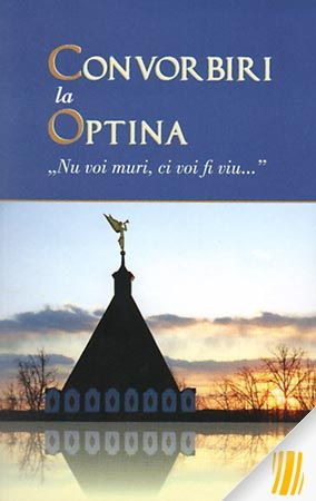 Convorbiri la Optina. „Nu voi muri, ci voi fi viu…"