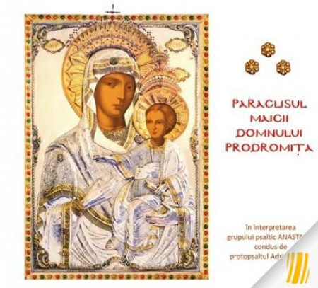 Paraclisul Maicii Domnului Prodromița (CD audio)