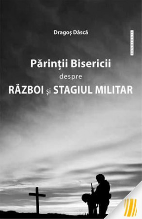 Părinții Bisericii despre război și stagiul militar