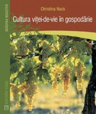 Cultura viţei-de-vie în gospodărie