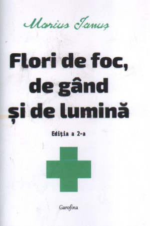 Flori de foc, de gând și de lumină. Ediţia a doua