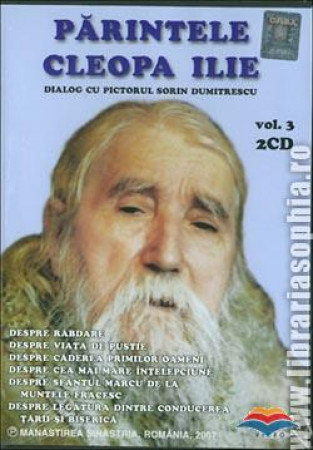Părintele Cleopa Ilie. Dialog cu pictorul Sorin Dumitrescu. Vol. 3 (2 CD - DivX video)