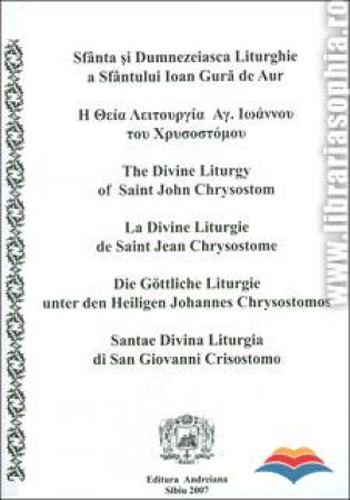 Sfânta si Dumnezeiasca Liturghie a Sfantului Ioan Gura de Aur in 6 limbi