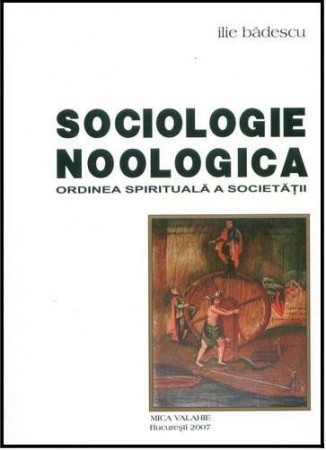 Sociologie noologică. Ordinea spirituală a societăţii