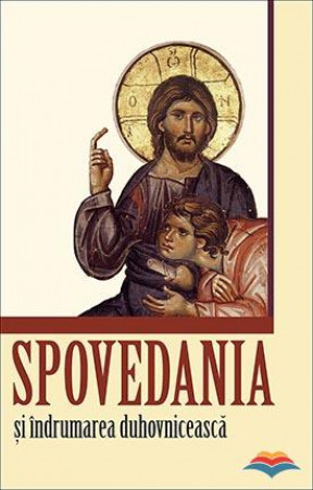 Spovedania si indrumarea duhovniceasca