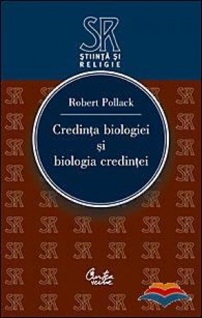Credința biologiei și biologia credinței