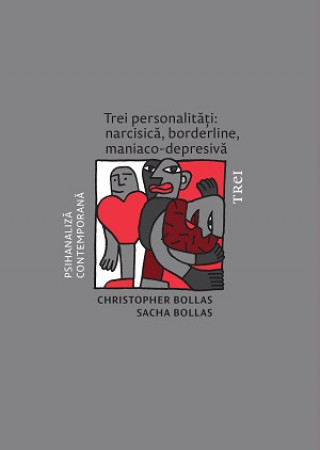 Trei personalități: narcisică, borderline, maniaco-depresivă