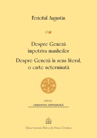 Despre Geneză împotriva maniheilor, Despre Geneză în sens literal, o carte neterminată
