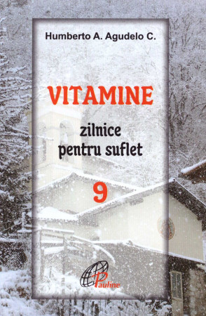Vitamine zilnice pentru suflet - Vol. 9