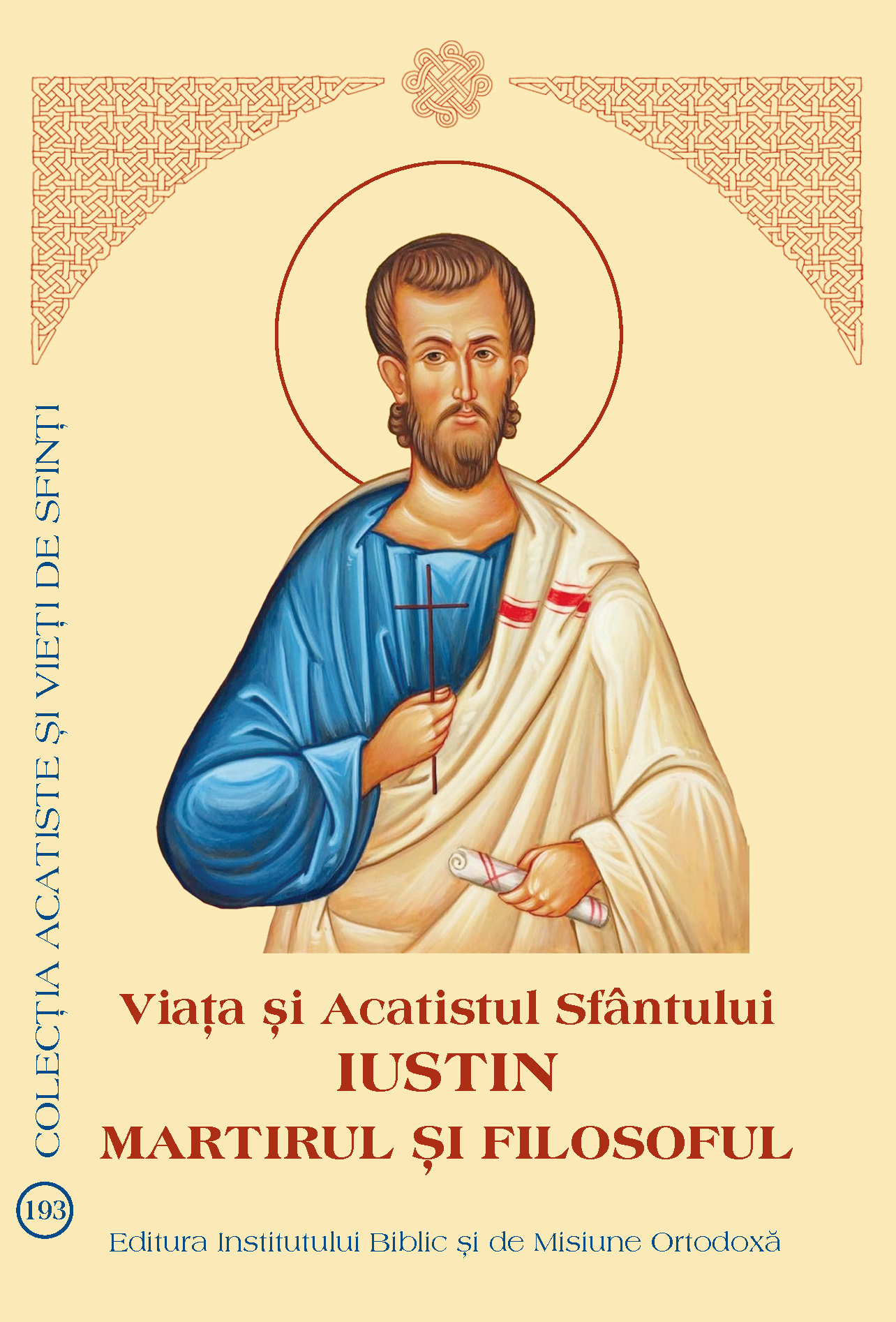 Via a i Acatistul Sf ntului Iustin Martirul i Filosoful Via a i Acatistul Sf ntului Iustin Martirul i Filosoful