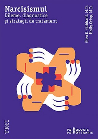 Narcisismul. Dileme, diagnostice și strategii de tratament