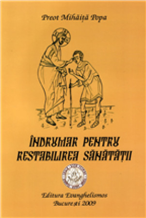 Îndrumar pentru restabilirea sănătății