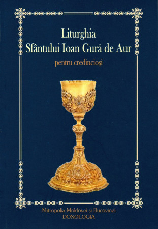 Liturghia Sfântului Ioan Gură de Aur pentru credincioși