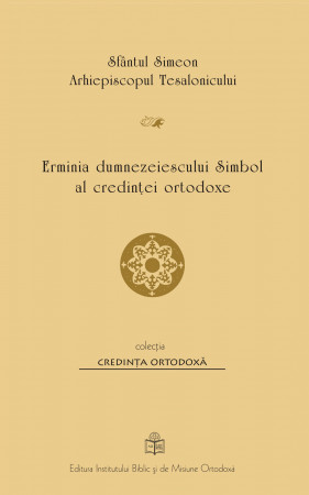 Erminia dumnezeiescului Simbol al credinței ortodoxe