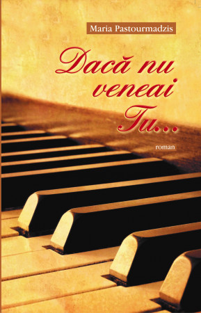 Dacă nu veneai Tu…