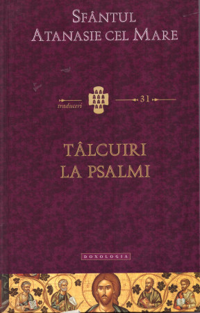 Tâlcuiri la Psalmi - Traduceri 31