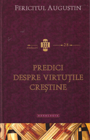 Predici despre virtuțile creștine. Traduceri 28
