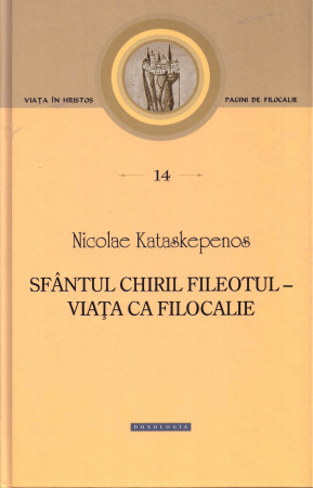 Sfântul Chiril Fileotul – viața ca filocalie - Pagini de filocalie 14